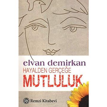 Hayalden Gerçeğe Mutluluk - Elvan Demirken