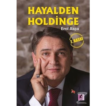 Hayalden Holdinge - Erol Akça