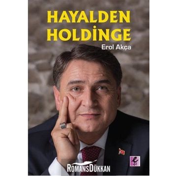 Hayalden Holdinge - Erol Akça