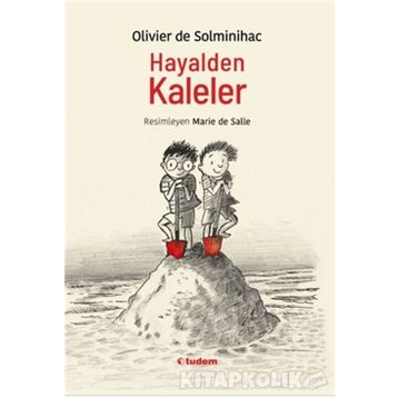 Hayalden Kaleler - Olivier De Solminihac