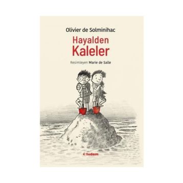 Hayalden Kaleler - Olivier De Solminihac