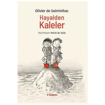 Hayalden Kaleler - Olivier De Solminihac