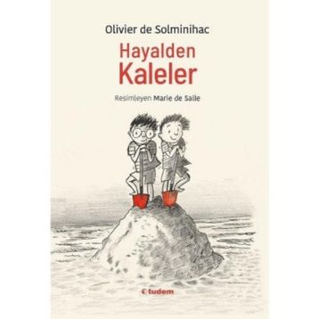Hayalden Kaleler - Olivier De Solminihac