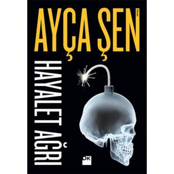 Hayalet Ağrı - Ayça Şen