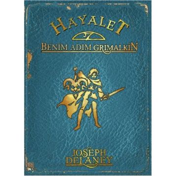 HAYALET: BENIM ADIM GRIMALKIN - JOSEPH DELANEY