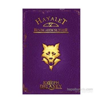 Hayalet Benim Adım Slither - Joseph Delaney