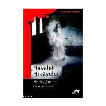 HAYALET HIKÂYELERI - HENRY JAMES