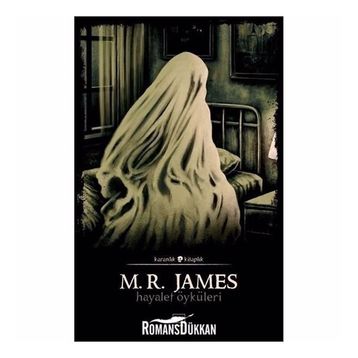 Hayalet Öyküleri - M.R. James