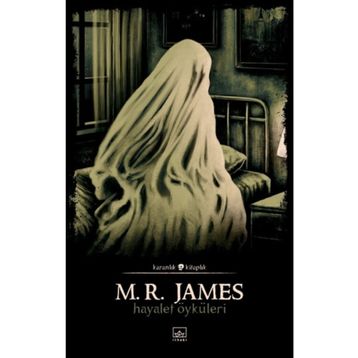 Hayalet Öyküleri - M.R. James