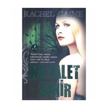 Hayalet Şehir: Morganville Vampirleri 9. Kitap - Rachel Caine