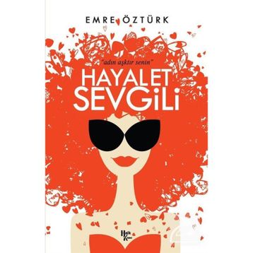 Hayalet Sevgili-Emre Öztürk