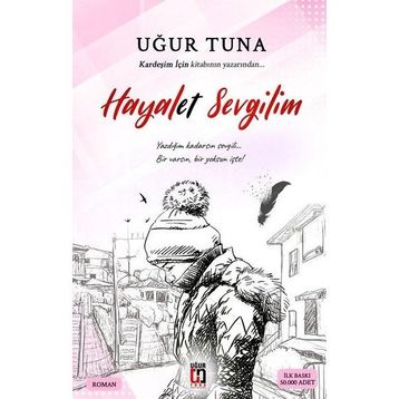 Hayalet Sevgilim - Uğur Tuna