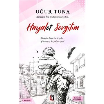 Hayalet Sevgilim - Uğur Tuna