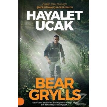 Hayalet Uçak - Bear Grylls