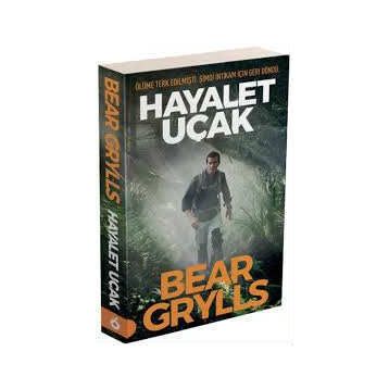 Hayalet Uçak - Bear Grylls