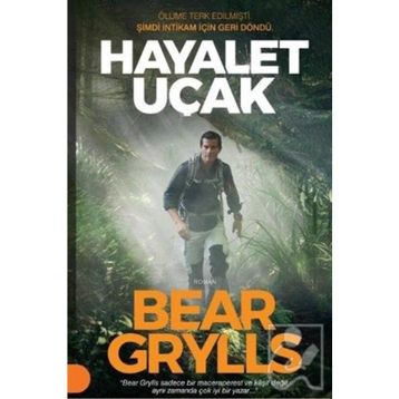 Hayalet Uçak - Bear Grylls