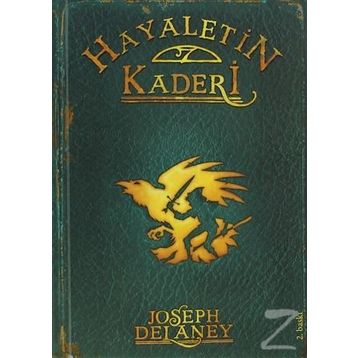 HAYALETIN KADERI +12 YAŞ - WARDSTONE GÜNLÜKLERI 8. KITAP - JOSEPH DELANEY