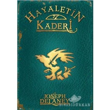 HAYALETIN KADERI +12 YAŞ - WARDSTONE GÜNLÜKLERI 8. KITAP - JOSEPH DELANEY