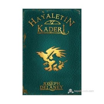 HAYALETIN KADERI +12 YAŞ - WARDSTONE GÜNLÜKLERI 8. KITAP - JOSEPH DELANEY