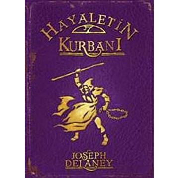 HAYALETIN KURBANI - JOSEPH DELANEY