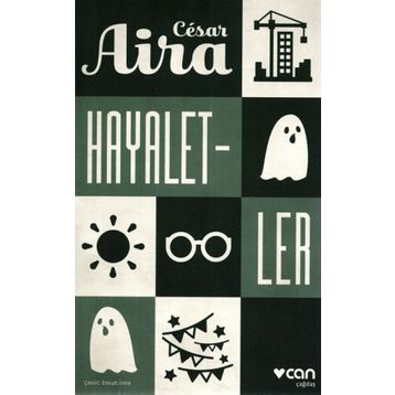 Hayaletler-Cesar Aira
