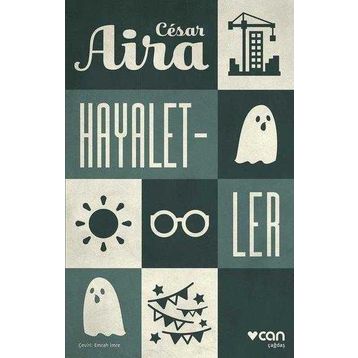 Hayaletler-Cesar Aira
