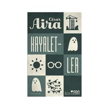 Hayaletler-Cesar Aira