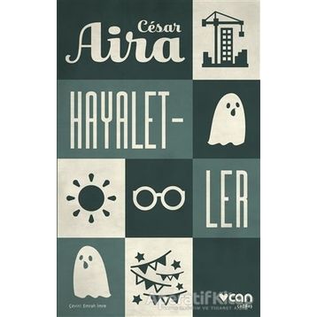 Hayaletler-Cesar Aira