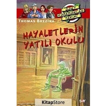 Hayaletlerin Yatılı Okulu Büyük Dört Kafadarlar Takımı 57 - Thomas Brezina