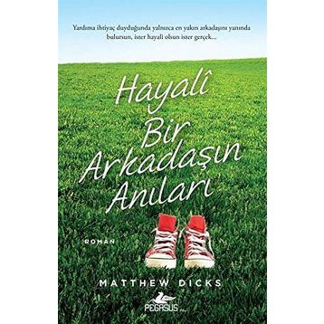 Hayali Bir Arkadaşın Anıları - Matthew Dicks