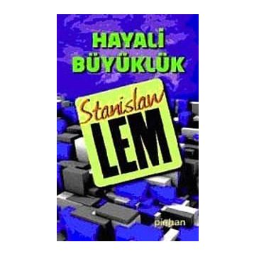 HAYALI BÜYÜKLÜK - GENEL