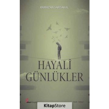 Hayali Günlükler - Ramazan Sarısakal