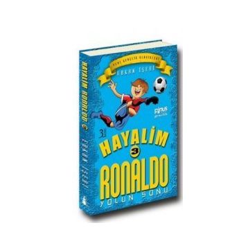 Hayalim Ronaldo 3 - Yolun Sonu - Erkan İşeri