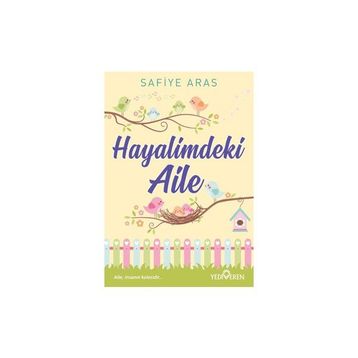 Hayalimdeki Aile Safiye Aras