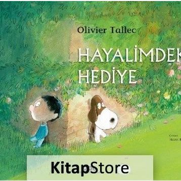Hayalimdeki Hediye - Olivier Tallec