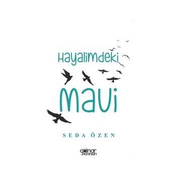 Hayalimdeki Mavi - Seda Özen