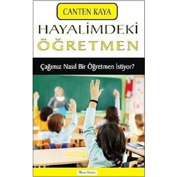 HAYALIMDEKI ÖĞRETMEN - ZEYNEL ORUÇ