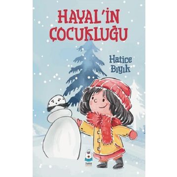 Hayal'in Çocukluğu - Hatice Bıyık