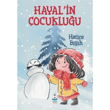 Hayal'in Çocukluğu - Hatice Bıyık