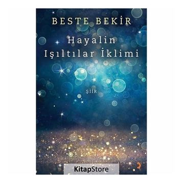 Hayalin Işıltılar İklimi - Beste Bekir