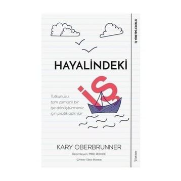 Hayalindeki İş - Kary Oberbrunner