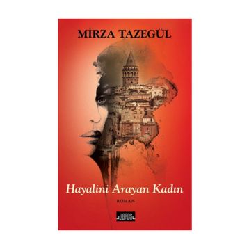 Hayalini Arayan Kadın - Mirza Tazegül