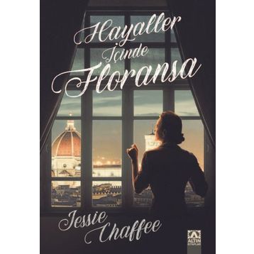 Hayaller İçinde Floransa - Jessie Chaffee