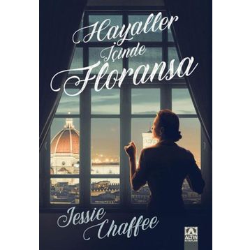 Hayaller İçinde Floransa - Jessie Chaffee