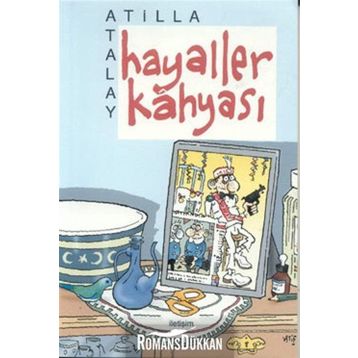 HAYALLER KAHYASI - ATILLA ATALAY