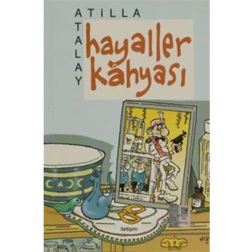 HAYALLER KAHYASI - ATILLA ATALAY