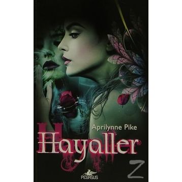 Hayaller - Peri Serisi 3 - Aprilynne Pike
