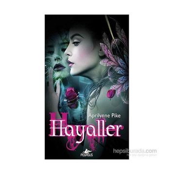 Hayaller - Peri Serisi 3 - Aprilynne Pike
