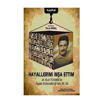 HAYALLERIMI İNŞA ETTIM - YÜCEL MERAL