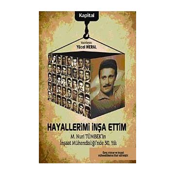 HAYALLERIMI İNŞA ETTIM - YÜCEL MERAL